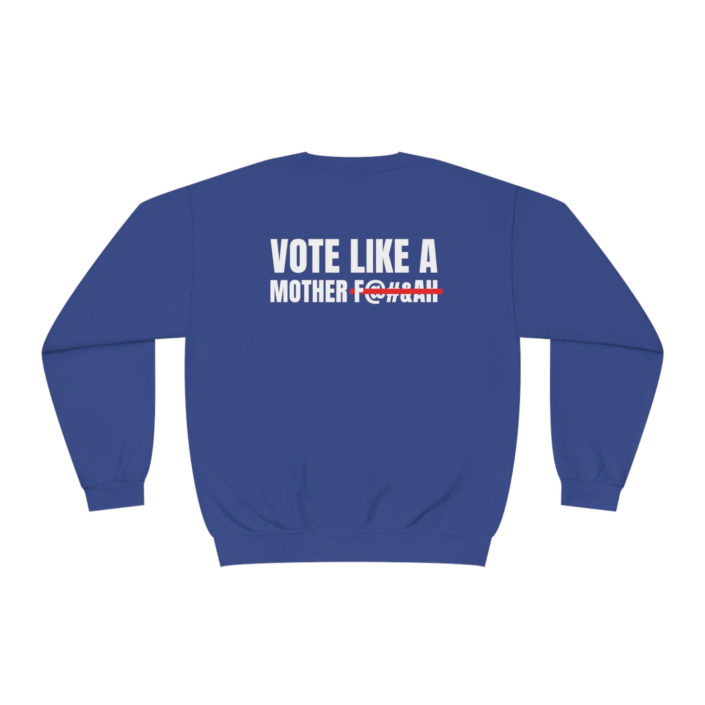 Kamala Across Texas/ Vote Like a Mother Unisex NuBlend® Crewneck Sweatshirt