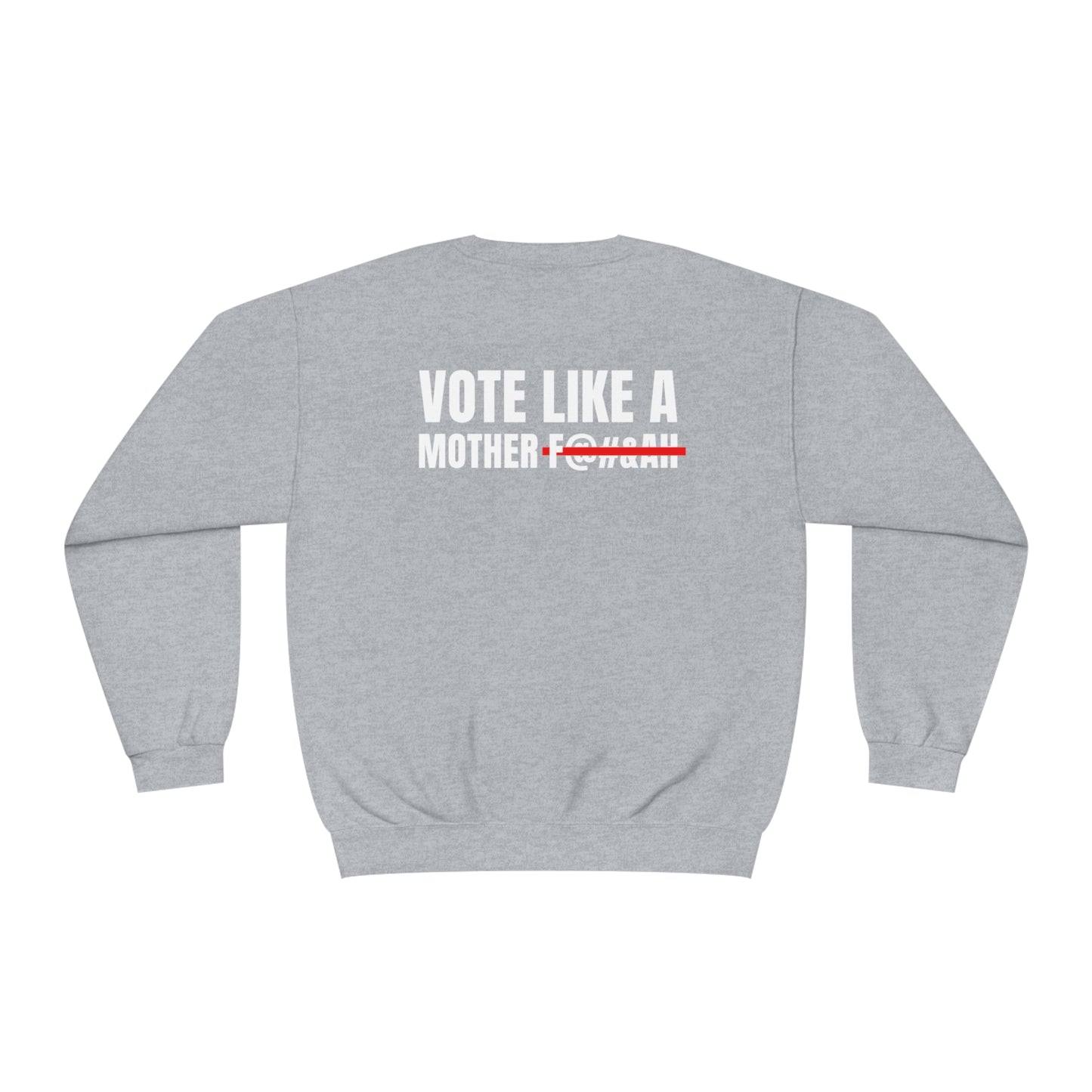 Kamala Across Texas/ Vote Like a Mother Unisex NuBlend® Crewneck Sweatshirt
