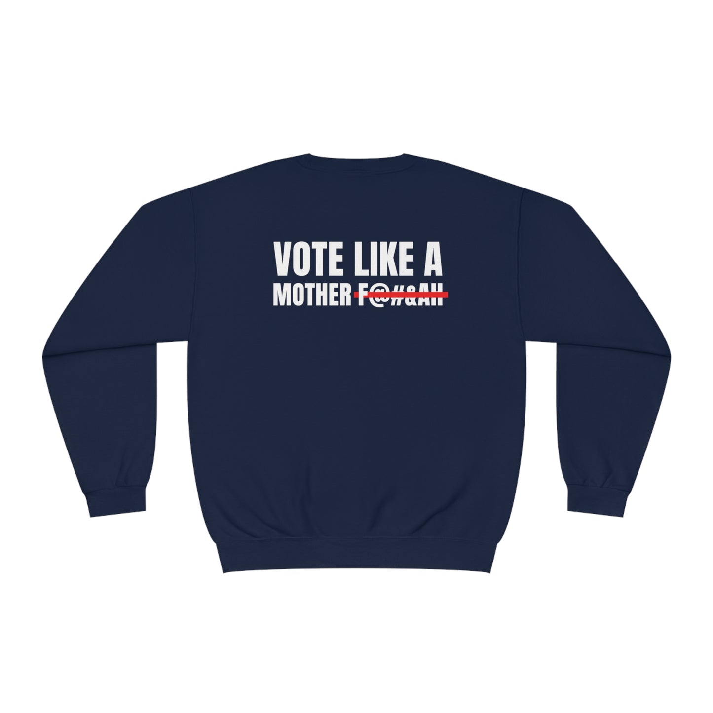 Kamala Across Texas/ Vote Like a Mother Unisex NuBlend® Crewneck Sweatshirt