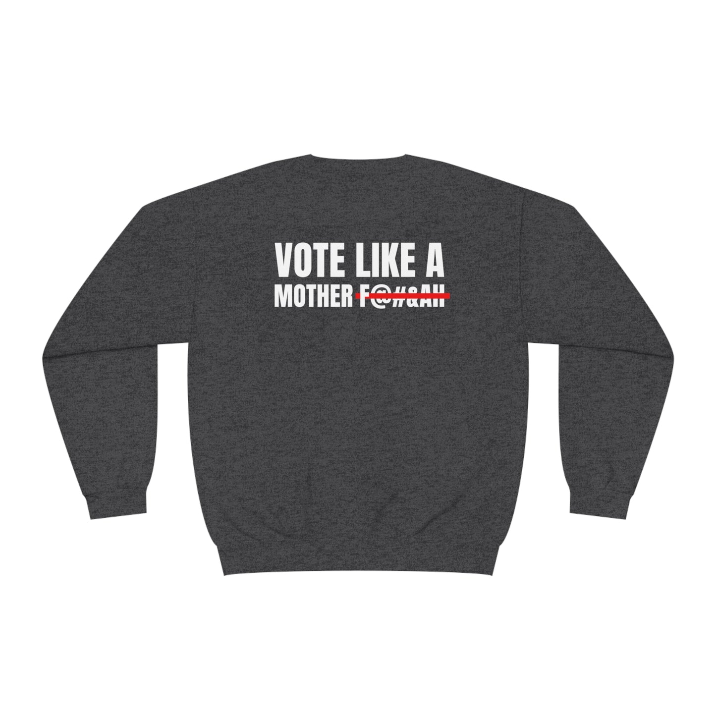 Kamala Across Texas/ Vote Like a Mother Unisex NuBlend® Crewneck Sweatshirt