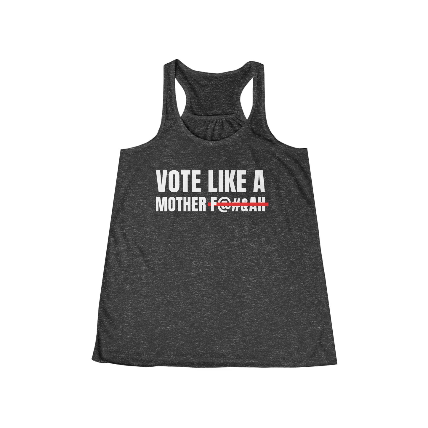 Vote Like a Mother Women's Flowy Racerback Tank